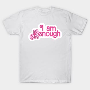 I am Kenough T-Shirt